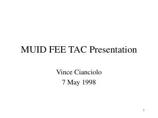 MUID FEE TAC Presentation