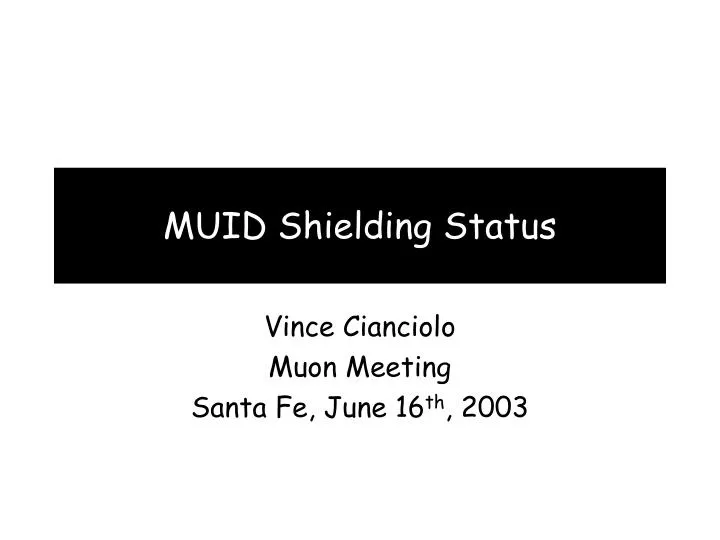muid shielding status