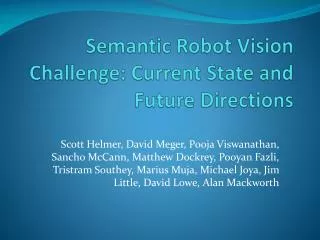 Semantic Robot Vision Challenge: Current State and Future Directions