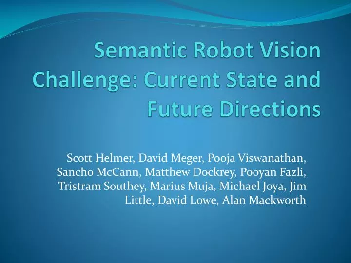 semantic robot vision challenge current state and future directions