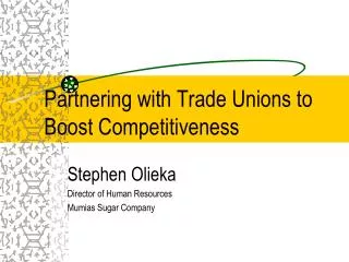 Partnering with Trade Unions to Boost Competitiveness