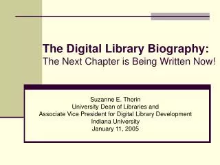 The Digital Library Biography: The Next Chapter is Being Written Now!