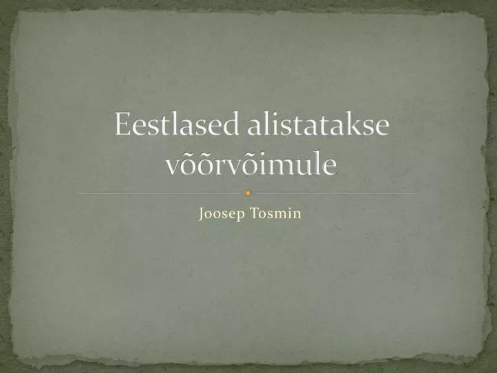 eestlased alistatakse v rv imule