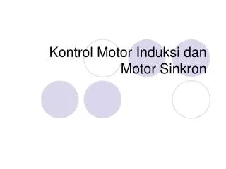 kontrol motor induksi dan motor sinkron