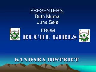 PRESENTERS: Ruth Muma June Sela