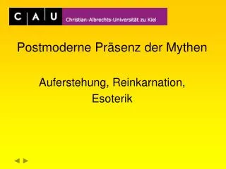 Postmoderne Präsenz der Mythen Auferstehung, Reinkarnation, Esoterik