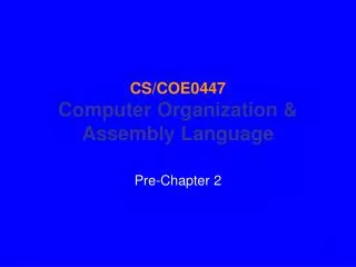 cs coe0447 computer organization assembly language