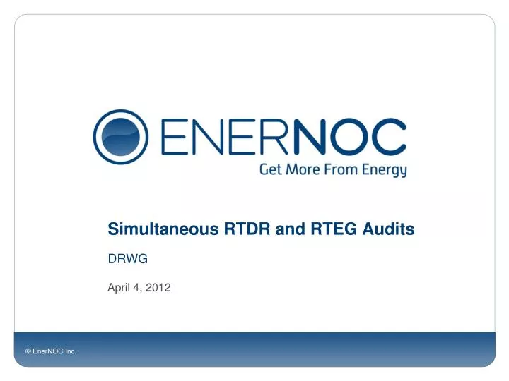 simultaneous rtdr and rteg audits