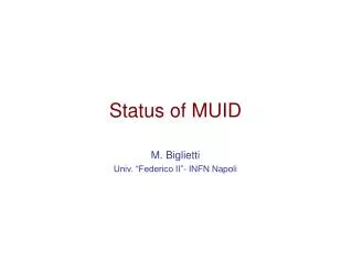 Status of MUID