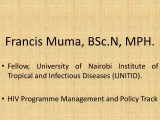 Francis Muma, BSc.N , MPH.