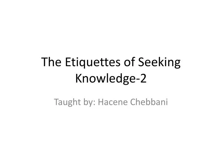 the etiquettes of seeking knowledge 2