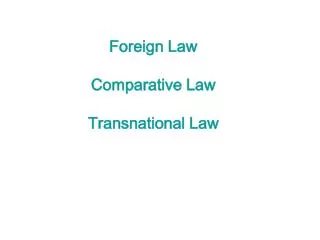 Foreign Law Comparative Law Transnational Law