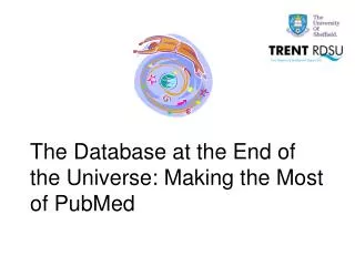 The Database at the End of the Universe: Making the Most of PubMed