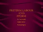 Preterm Labour and PPORM - slide 1