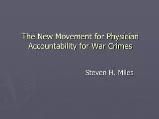 The New Movement for Physician Accountability for War Crimes