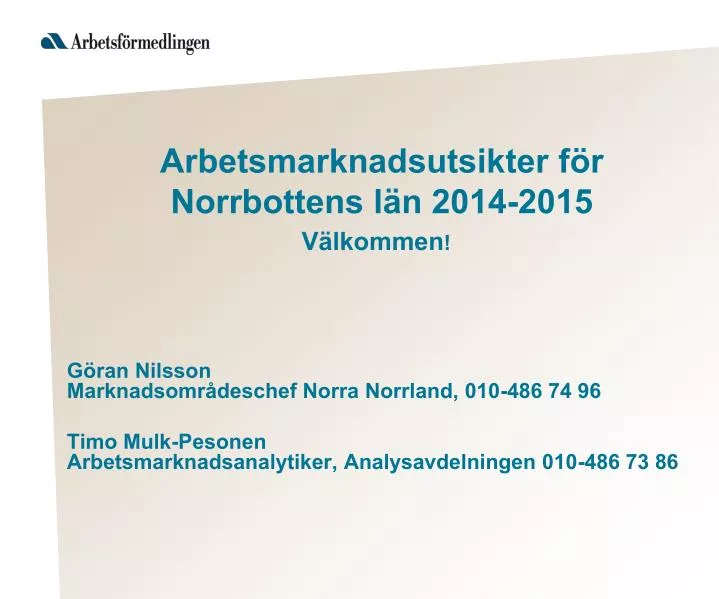 arbetsmarknadsutsikter f r norrbottens l n 2014 2015