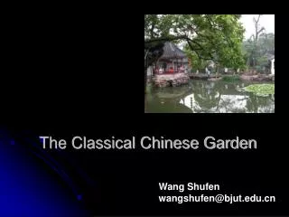 The Classical Chinese Garden