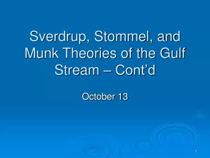 sverdrup stommel and munk theories of the gulf stream cont d