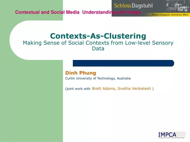 contexts as clustering making sense of social contexts from low level sensory data