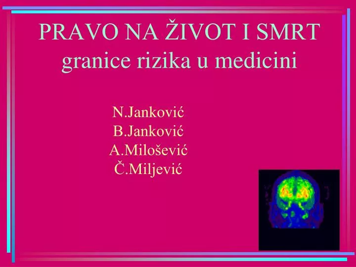 pravo na ivot i smrt granice rizika u medicini