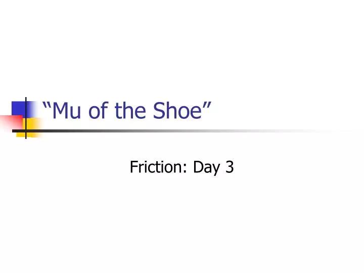 mu of the shoe