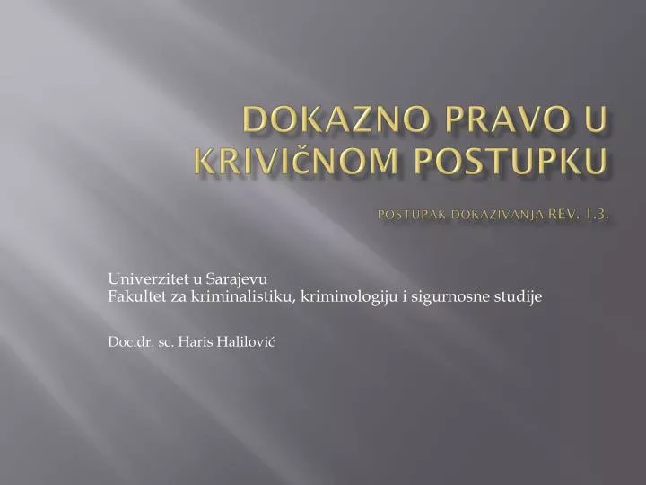 dokazno pravo u krivi nom postupku postupak dokazivanja rev 1 3