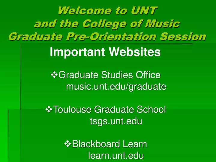 welcome to unt and the college of music graduate pre orientation session