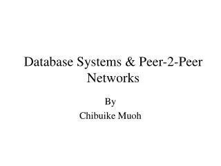 Database Systems &amp; Peer-2-Peer Networks