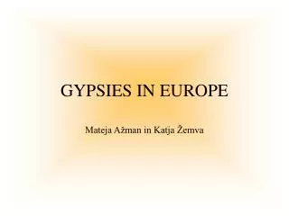 GYPSIES IN EUROPE