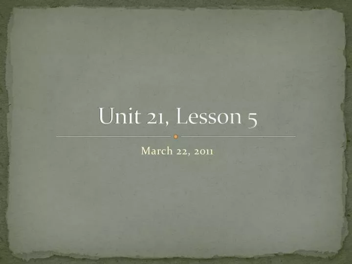 unit 21 lesson 5