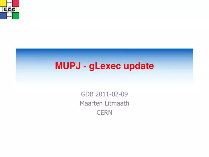 mupj glexec update