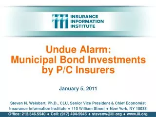Undue Alarm: Municipal Bond Investments by P/C Insurers
