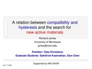 A relation between compatibility and hysteresis and the search for new active materials