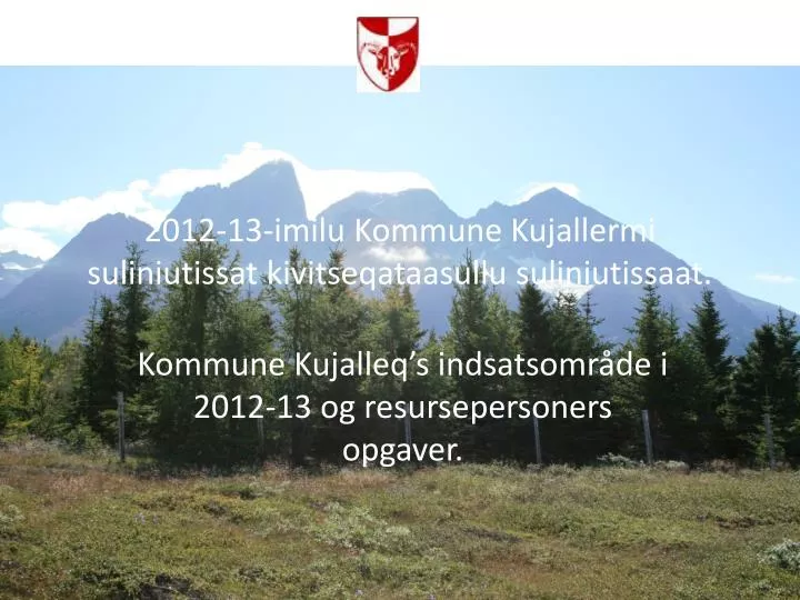 2012 13 imilu kommune kujallermi suliniutissat kivitseqataasullu suliniutissaat