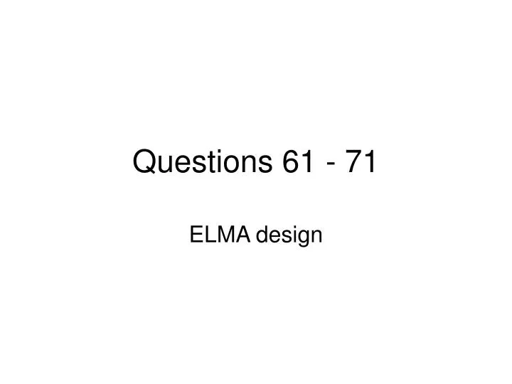 questions 61 71