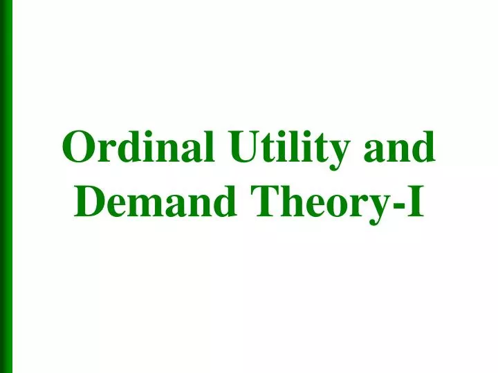 ordinal utility and demand theory i
