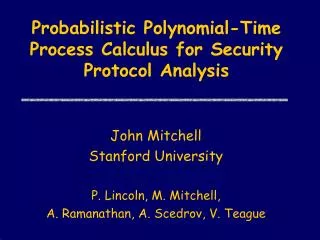 Probabilistic Polynomial-Time Process Calculus for Security Protocol Analysis