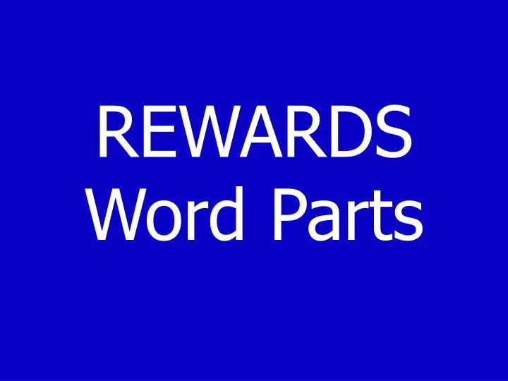 rewards word parts