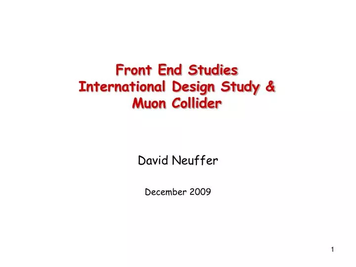 front end studies international design study muon collider
