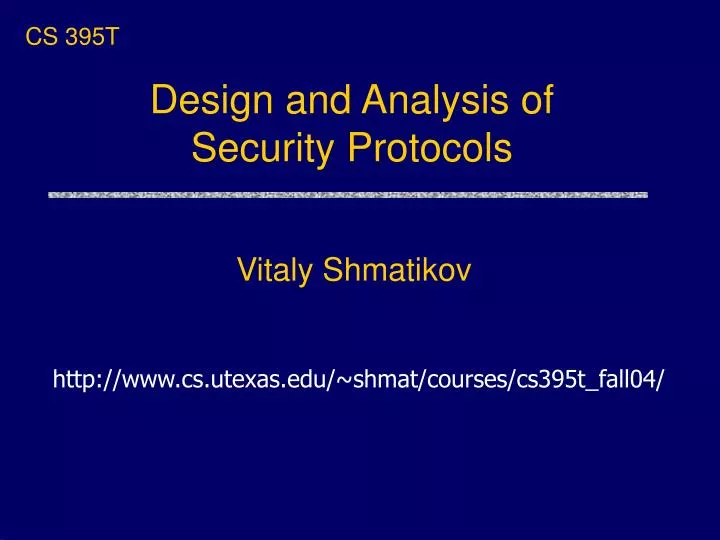 design and analysis of security protocols