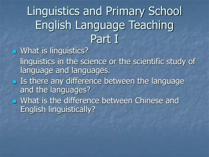 linguistics and primary school english language teaching part i