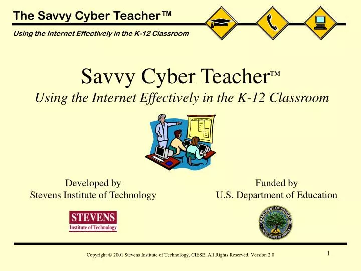 savvy cyber teacher using the internet effectively in the k 12 classroom