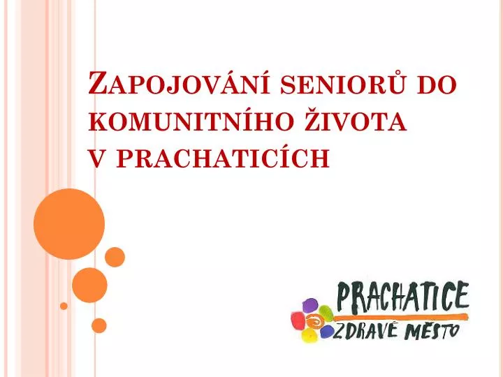 zapojov n senior do komunitn ho ivota v prachatic ch