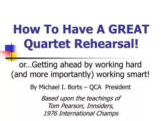How To Have A GREAT Quartet Rehearsal!