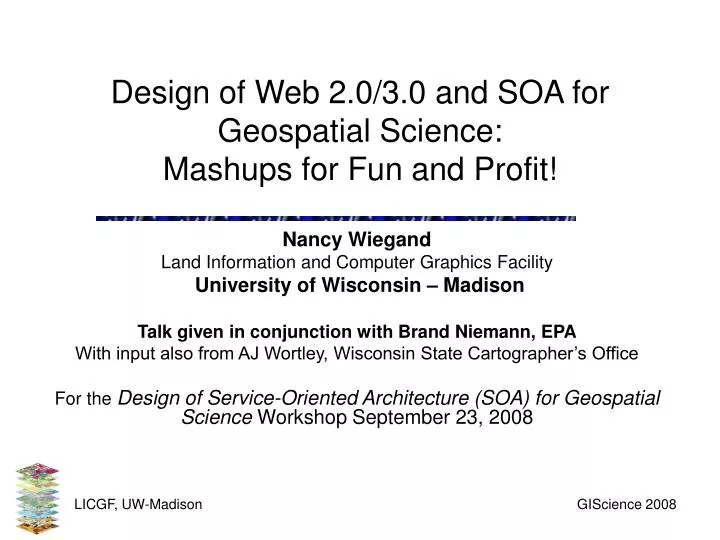design of web 2 0 3 0 and soa for geospatial science mashups for fun and profit