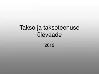 takso ja taksoteenuse levaade