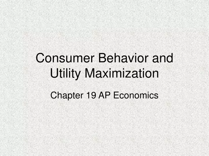 consumer behavior and utility maximization