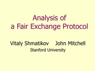 Analysis of a Fair Exchange Protocol
