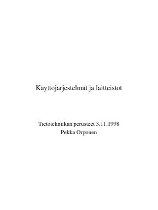 k ytt j rjestelm t ja laitteistot