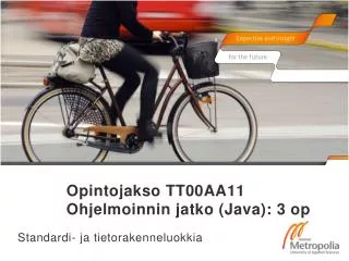opintojakso tt00aa11 ohjelmoinnin jatko java 3 op